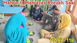 Mahrin ti Mahrazes Kor Talaq G Saal  Part 118  Kashmiri Drama [upl. by Berenice324]