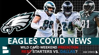 Eagles COVID List After 12 Players Test Positive Wild Card Weekend 2022 Sirianni Rests Starters [upl. by Sitof]