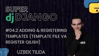 042 ADDING amp REGISTERING TEMPLATES TEMPLATE VA FILE REGITER QILISH  SUPER DJANGO DARSLARI [upl. by Elias]