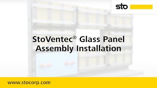 StoVentec® Glass Panel Assembly Installation [upl. by Frannie]