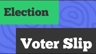 Election Voter Slip [upl. by Ecilahc227]