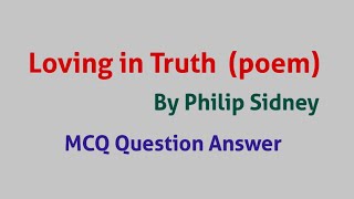 Loving in Truth  poem by  Philip Sidney Astrophel and Stella sonnet no 1 MCQ Question Answer [upl. by Nitsyrc]