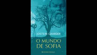 Áudio Livro O Mundo De Sofia  Início [upl. by Aicert]