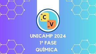 UNICAMP 2024  RESOLUÇÃO COMENTADA QUÍMICA [upl. by Arvin388]