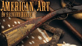 American Art Kentucky Rifle by Master Artisan Leonard Reedy [upl. by Steele]