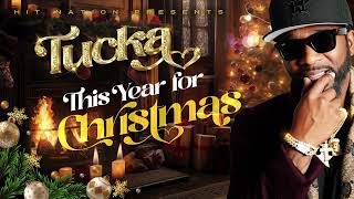 Tucka  This Year for Christmas [upl. by Renard]