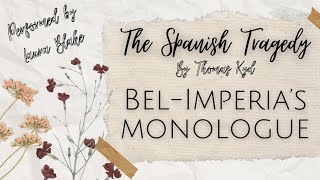 BelImperias monologue The Spanish Tragedy  Performed by Laura Blake [upl. by Sharma]