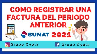 COMO REGISTRAR💻 FACTURAS DE MESES ANTERIORES  😱 SUNAT 2021💭PLE 📚 [upl. by Vasos]