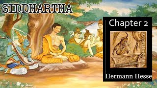 Siddhartha  Ch 2 🎧 Audiobook with Scrolling Text 📖 Ion VideoBook [upl. by Margeaux338]