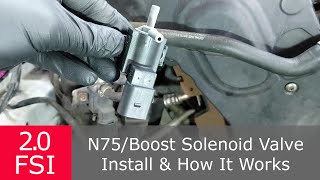 N75 Valve  AudiVW Testing amp Install  How it works  20 FSI A4 B7 [upl. by Delle816]