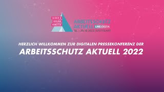 Digitale Pressekonferenz Arbeitsschutz Aktuell 2022 [upl. by Christianna]