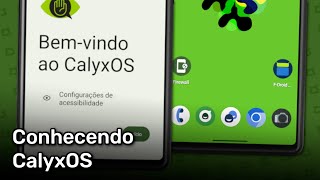 Conhecendo a CalyxOS  Funções recursos aplicativos e mais Android 14 [upl. by Arondel]