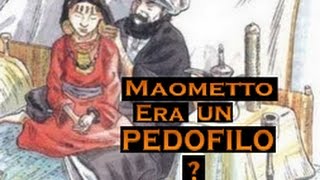 Maometto era un pedofilo GIUDICATE VOI  Hadith  quotProfetaquot Muhammad [upl. by Eeb]