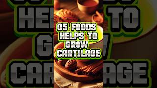 Five Foods Helps to Grow CARTILAGE [upl. by Jaehne80]