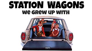 THE STATION WAGONS WE GREW UP WITH [upl. by Malva841]