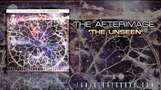 The Afterimage  The Unseen  Famined Records [upl. by Ymiaj392]