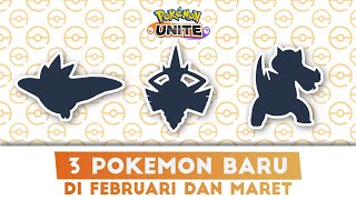 3 POKEMON BARU SEKALIGUS Teaser dari Pokemon Official  Pokemon Unite Indonesia [upl. by Rebekah]