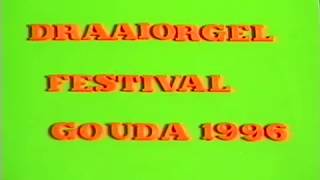 1996 Draaiorgel Festival Gouda [upl. by Homerus]