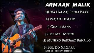 Armaan Malik New Songs  Latest Bollywood Songs  Best Song of Armaan Malik [upl. by Orwin]