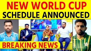 Breaking  World Cup Revised Schedule Announced 9 matches rescheduled Ind vs Pak 14 Oct [upl. by Sabu]