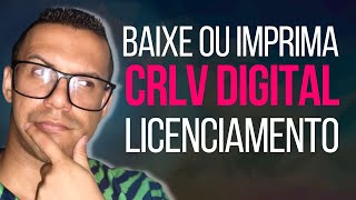 COMO IMPRIMIR OU BAIXAR CRLV DIGITAL  LICENCIAMENTO 2023 [upl. by Eseilenna]