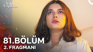 Yalı Çapkını 81 Bölüm 2 Fragmanı  Seyran Bir Yana Dünya Bir Yana [upl. by Kittie73]