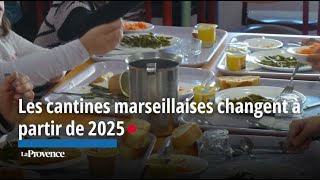 Les cantines marseillaises changent à partir de 2025 [upl. by Ttezil]