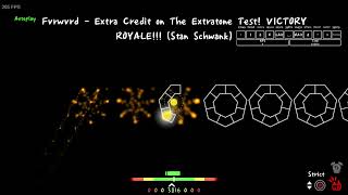 ADOFAI Custom Fvrwvrd  Extra Credit on The Extratone Test VICTORY ROYALE Stan Schwank [upl. by Leandre]