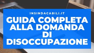 Naspi GUIDA completa alla disoccupazione Inps senza Errori [upl. by Rhoads]