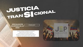 Podcast sobre los postulados normativos de la Justicia Transicional [upl. by Olette]