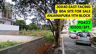 30X40 BDA Site for Sale Anjanapura 11th Block  Site for Sale ಸೈಟು ಮಾರಾಟಕ್ಕಿದೆ PG422 [upl. by Nosneh255]