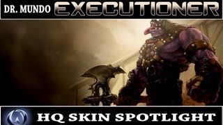 League of Legends Executioner Dr Mundo HQ Skin Spotlight [upl. by Leina]