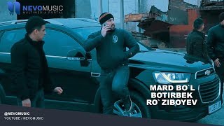 Botirbek Roziboyev  Mard bol  Ботирбек Рузибоев  Мард бул [upl. by Liv]