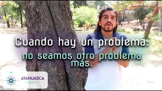 Cuando hay un problema no seamos otro problema más [upl. by Kylah]