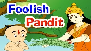 Foolish Pandit Tales I Panchtantra Story I Fairy Tales I Bedtime Stories I Stories With Moral [upl. by Teddie150]