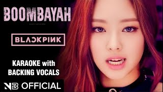 BLACKPINK  BOOMBAYAH 붐바야 KARAOKE Official Instrumental WITH BACKING VOCALS HanEasy Lyrics [upl. by Elacsap534]