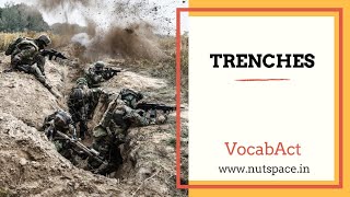 Trenches Meaningg  VocabAct  English Vocabulary Builder  NutSpace [upl. by Nymsaj455]