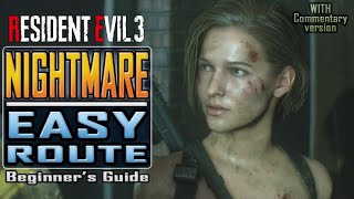 RESIDENT EVIL 3 Remake  NIGHTMARE easy route  Beginners Guide  Walkthrough [upl. by Lerej723]