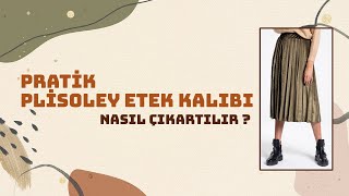 Pratik Plisoley Etek Kalıbı Çıkarma  Modelistlik Dersleri sewing [upl. by Anigroeg238]