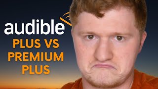 Audible Plus vs Audible Premium Plus [upl. by Cristabel]