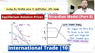 International TradeRicardian Model  Part 8  Equilibrium Relative Prices 10 [upl. by Natiha]