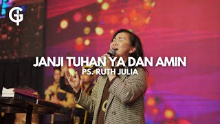 Janji Tuhan Ya dan Amin  Ps Ruth Julia [upl. by Noxas]