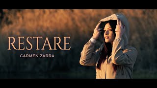 Carmen Zarra  Restare Official Video [upl. by Imoian122]