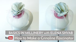 How to Make Crinoline Veil Fascinator with Elena Shvab Millinery London fashion diy fascinator [upl. by Nisay]