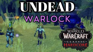 World of Warcraft Classic Hardcore  Undead Warlock  Northwatch [upl. by Erodeht]