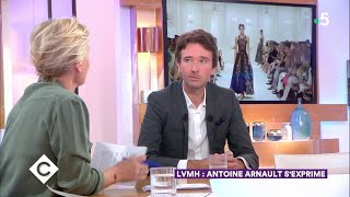 LVMH  Antoine Arnault s’exprime   C à Vous  12102018 [upl. by Inavoy]