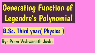 Lecture 9  Generating function of Legendres Polynomial BSc Physics Lecture  TU  Nepal [upl. by Hannan]