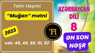 Azərbaycan dili 8ci sinif 2023 quotMuğanquot mətni səh 4852 Tahir Haşimi 0559759646 [upl. by Gaskins91]