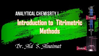 Titrimetric Methods of Analysis Introduction [upl. by Aitital]