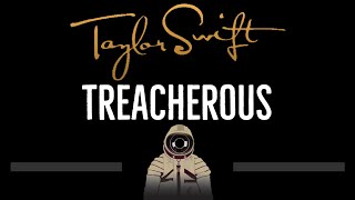 Taylor Swift • Treacherous CC 🎤 Karaoke Instrumental Lyrics [upl. by Lashond581]